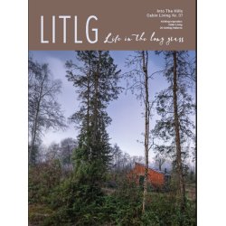 Issue 7 - Into The Hills Cabin Living